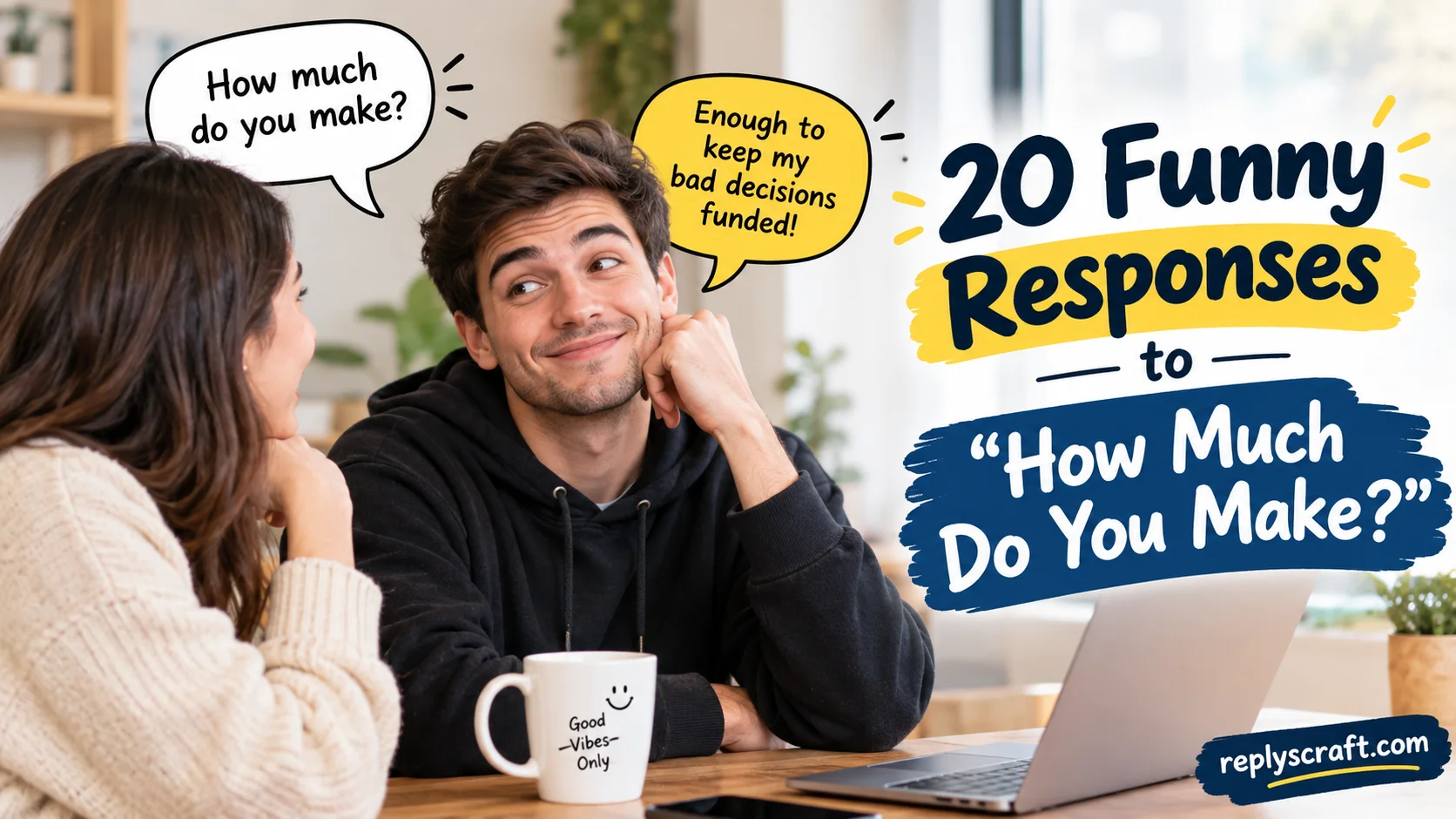 Funny Responses to “How Much Do You Make?”
