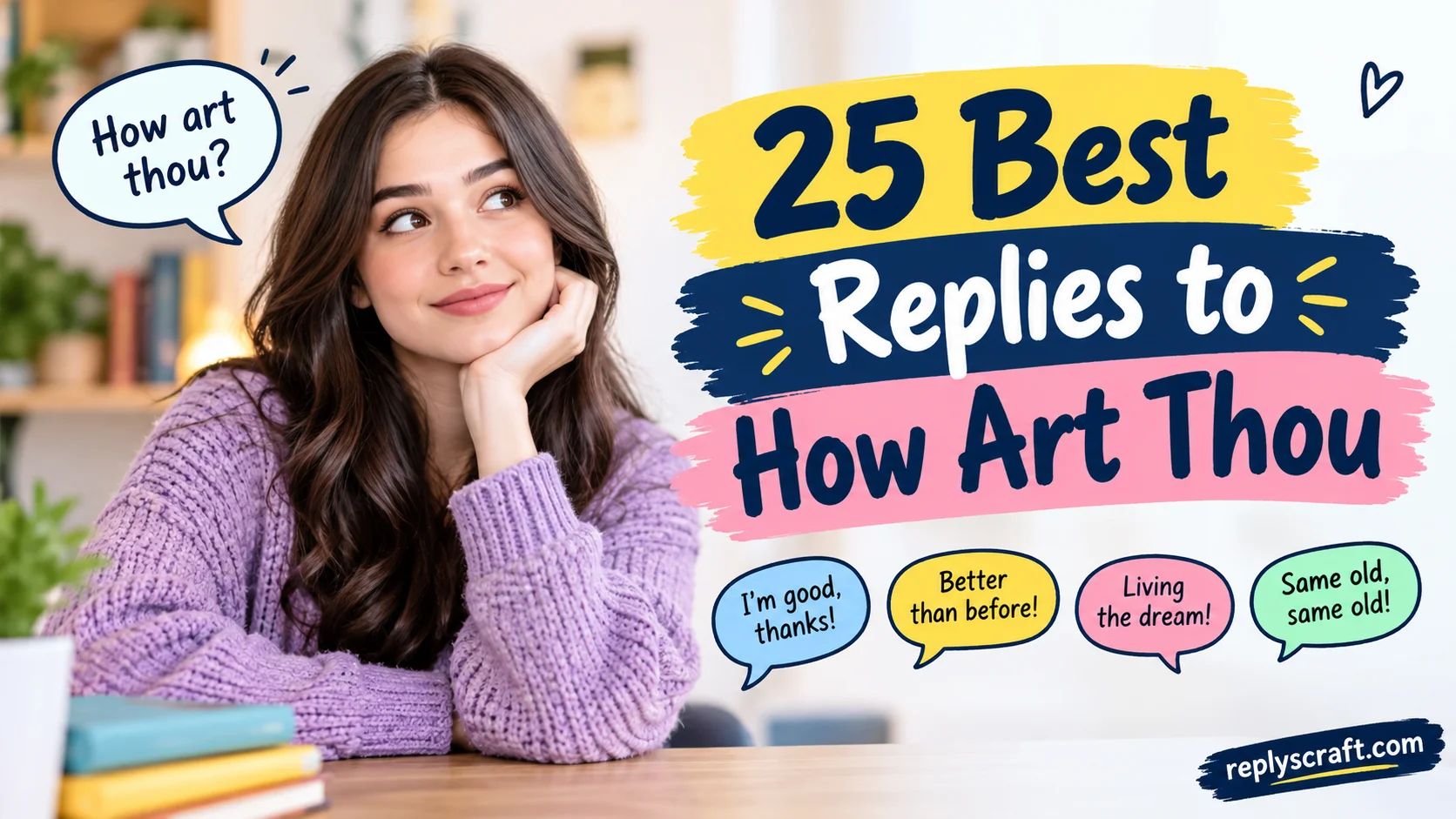 Best Replies to How Art Thou