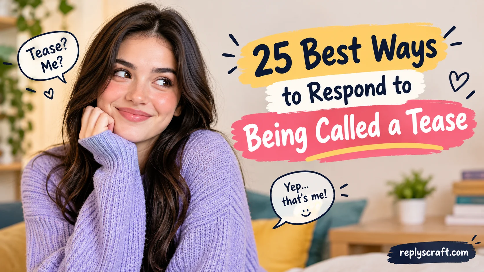 Best Ways to Respond to Being Called a Tease