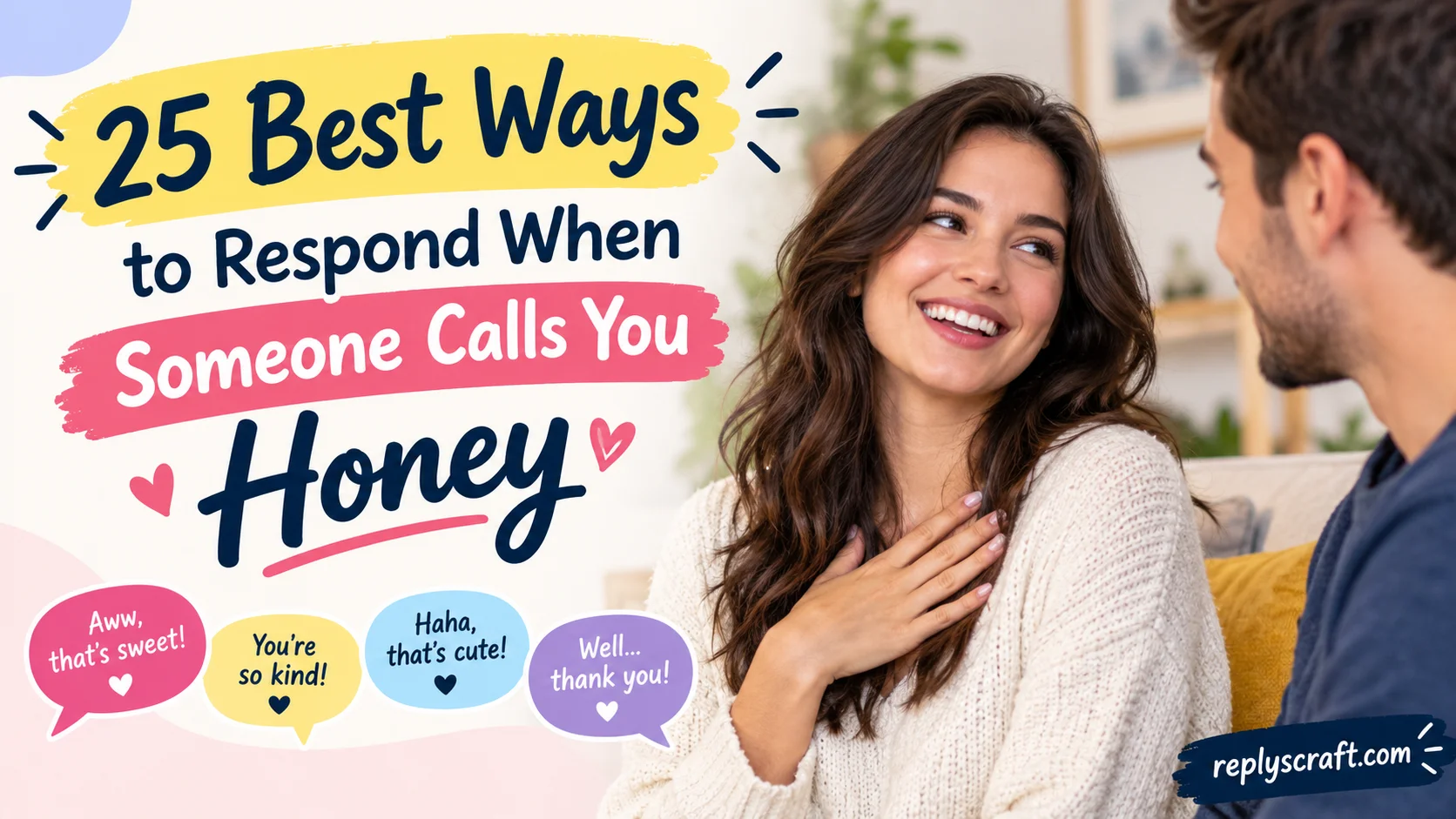 Best Ways to Respond When Someone Calls You Honey