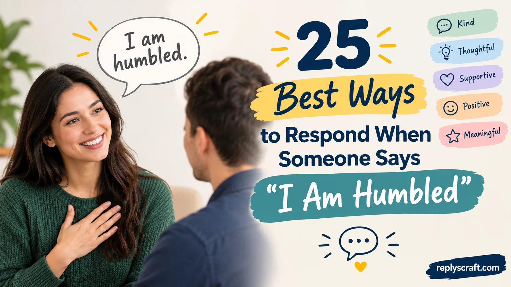 Best Ways to Respond When Someone Says “I Am Humbled”